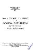 Renda feudal i fiscalitat a la Catalunya baixmedieval