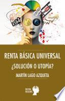 Renta básica universal: ¿Solución o utopía?