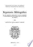Repertorio bibliográfico de los archivos mexicanos