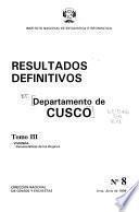 Resultados definitivos: Dept. de Cusco. 3 v