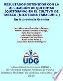 Resultados obtenidos con la aplicación de Quitomax (Quitosana) en el cultivo de tabaco (Nicotiana tabacum L.): en la Provincia Granma
