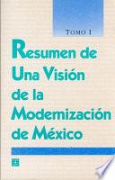 Resumen de una visión de la modernización de México