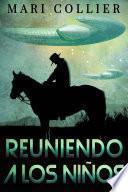 Libro Reuniendo a los niños