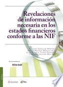 Revelaciones de información necesaria en los estados financieros conforme a las NIF