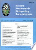 Revista Mexicana de Ortopedia y Traumatología