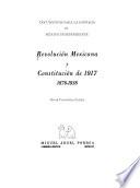 Revolución Mexicana y Constitución de 1917, 1876-1938