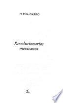 Libro Revolucionarios mexicanos