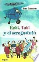 Libro Robi, Tobi y el aeroguatutú