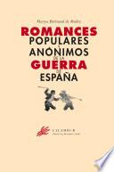 Romances populares y anónimos de la Guerra de España