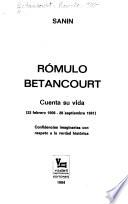 Rómulo Betancourt cuenta su vida