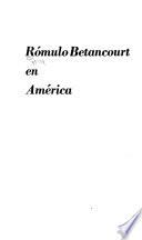 Rómulo Betancourt en América