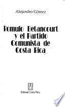 Rómulo Betancourt y el Partido Comunista de Costa Rica