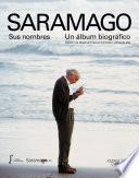Libro Saramago. Sus nombres. Un álbum biográfico