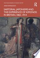 Libro Sartorial Japonisme and the Experience of Kimonos in Britain, 1865-1914