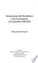 Satanización del socialismo y del comunismo en Colombia 1930-1953