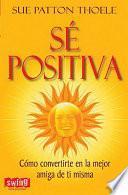 Libro Sé Positiva