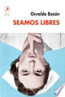 Libro Seamos libres