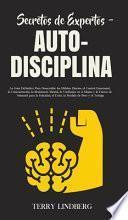 Libro Secretos de Expertos - Auto-Disciplina