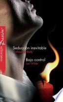 Libro Seducción inevitable / Bajo control