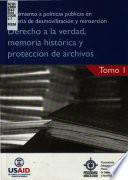 Seguimiento a políticas públicas en materia de desmovilización y reinserción: Derecho a la verdad, memoria histórica y protección de archivos