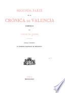 Segunda [y tercera] parte de la Crónica de Valencia
