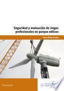 Libro Seguridad y evaluación de riesgos profesionales en parques eólicos