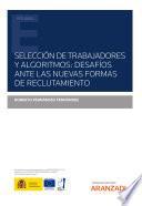 Libro Selección de trabajadores y algoritmos: desafíos ante las nuevas formas de reclutamiento