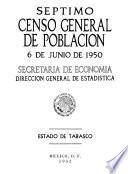 Séptimo Censo General de Población. 6 de junio de 1950. Estado de Tabasco
