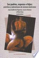 Libro Ser padres, esposos e hijos