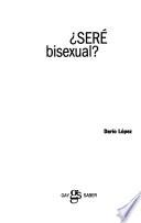 ¿Seré bisexual?