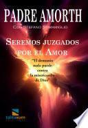 Libro Seremos juzgados por el Amor