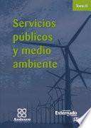 Servicios publicos y medio ambiente Tomo II