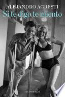 Libro Si te digo te miento