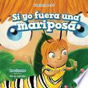 Libro Si yo fuera una mariposa (If I Were a Butterfly)