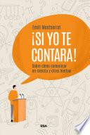 Libro ¡Si yo te contara!