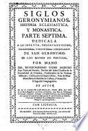 Siglos Geronimianos. Historia general eclesiastica, monastica y secular