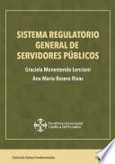 Libro Sistema regulatorio general de servidores públicos