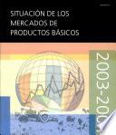 Libro Situacion De Los Mercados De Productos Basicos 2003-2004