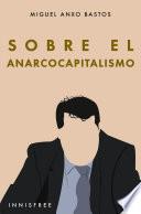 Libro Sobre al anarcocapitalismo