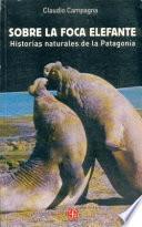 Libro Sobre la foca elefante