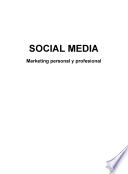 SOCIAL MEDIA. MArketing personal y profesional