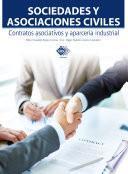Libro Sociedades y asociaciones civiles. Contratos asociativos y aparcería industrial 2017