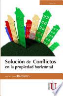 Solución de conflictos en propiedad horizontal