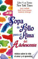 Libro Sopa de Pollo para el Alma del Adolescente