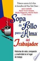 Libro Sopa de Pollo para el Alma del Trabajador
