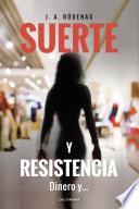 Libro Suerte y resistencia