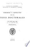 Summarios y extractos de las tesis doctorales leidas en la Sección de Historia