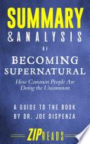 Libro Summary & Analysis of Becoming Supernatural