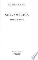 Sur-América, reportaje médico