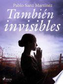 Libro También invisibles